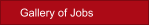 Gallery of Jobs